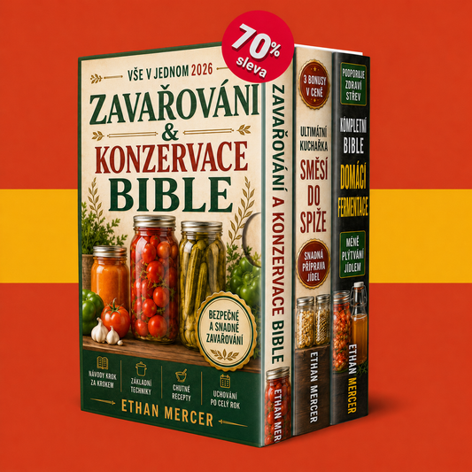 Kompletní Bible Zavařování a Konzervace 2026 + BONUSY