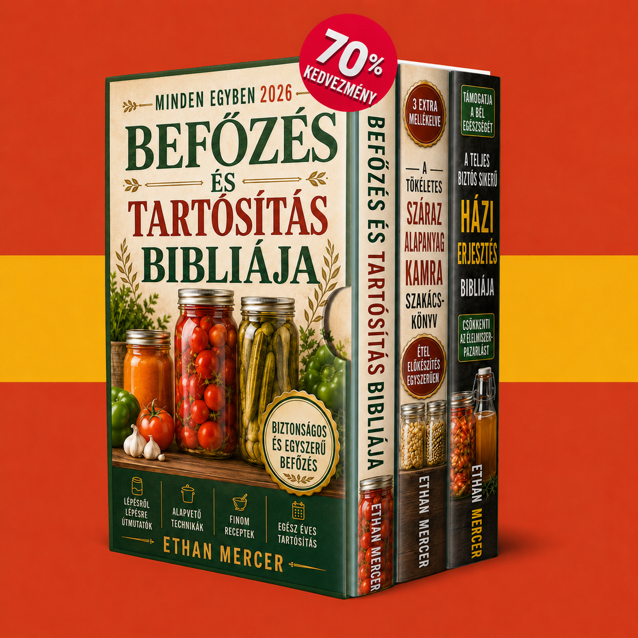 A Teljes Befőzési és Tartósítási Biblia 2026 + BÓNUSZOK