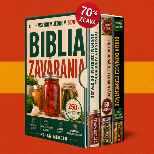 Kompletná biblia zavárania a konzervovania 2026 + BONUSY