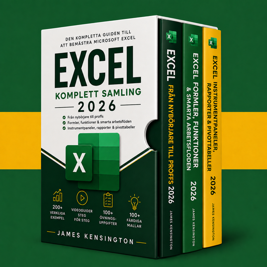 Excel från Grunden till Proffs 2026 – Svensk Edition