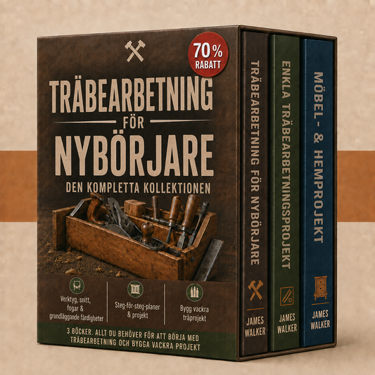Träarbete för nybörjare – Den kompletta samlingen + Bonusar